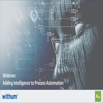 Webinar: Adding Intelligence to Process Automation