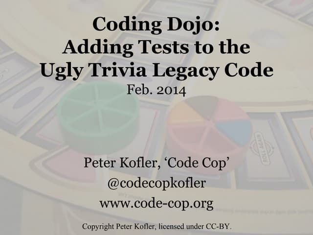 Coding Dojo: Adding Tests to Legacy Code (2014)