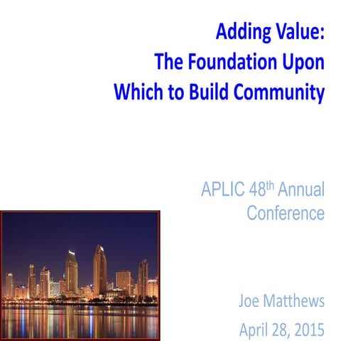Adding value : the foundation on which to build community
