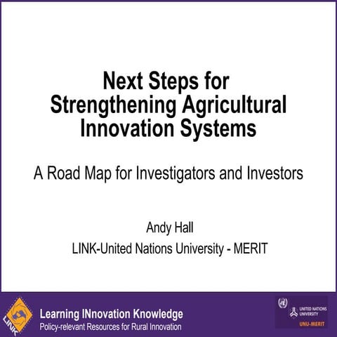 Next Steps for Strengthening Agricultural Innovation Systems: A Roadmap for I...