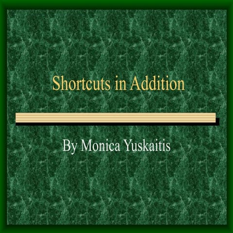 Addition shortcuts