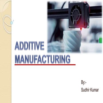 Additive Manufacturing.pptx