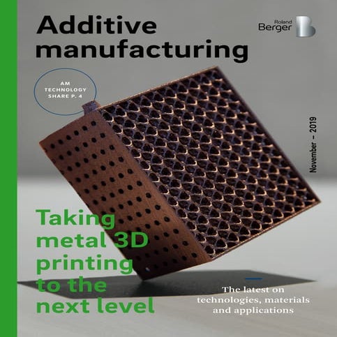 Additive manufacturing taking metal 3 d printing to the next level ...