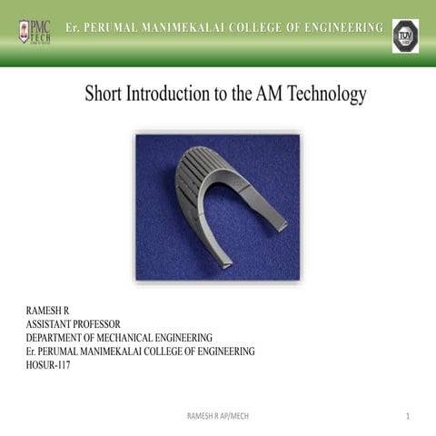 Additive manufacturing ramesh r