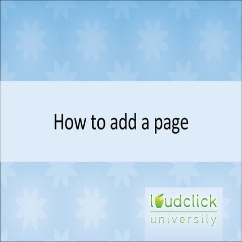 How to add a page to a loudclick website