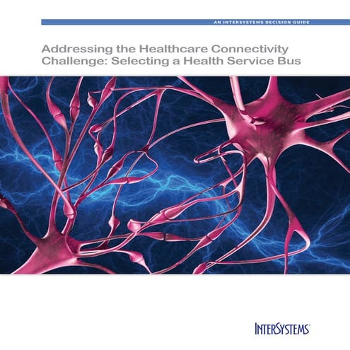 Addressing the Healthcare Connectivity Challenge