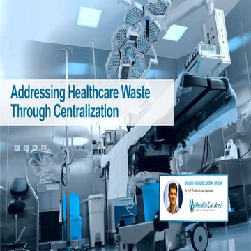 Addressing Healthcare Waste Through Centralization