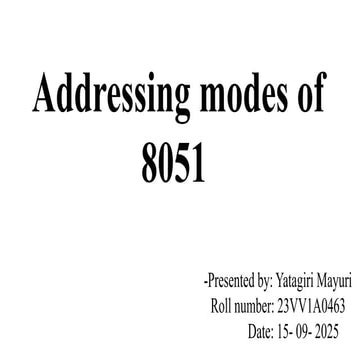 Addressing modes of 8051 , All addressing modes pptx