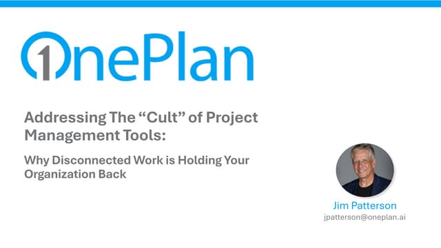 Addressing The Cult of Project Management Tools-Why Disconnected Work is Holding Your Organization Back