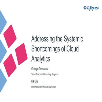 Addressing the systemic shortcomings of cloud analytics