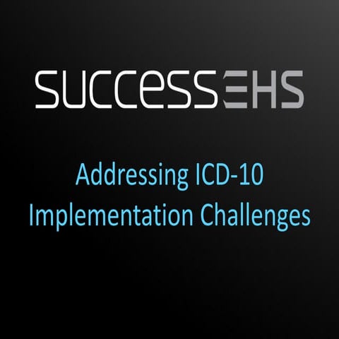 Addressing Top ICD-10 Concerns