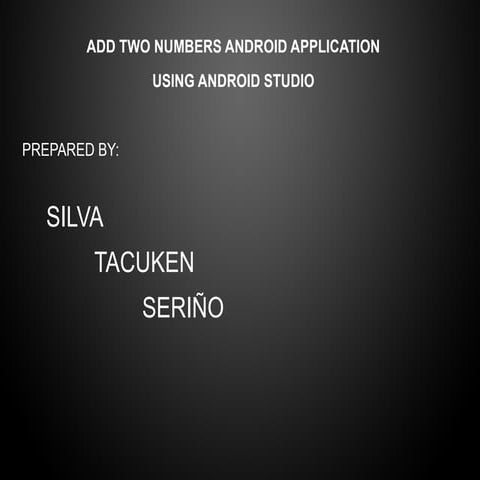 add_two_numbers_android_report_by_a.pptx