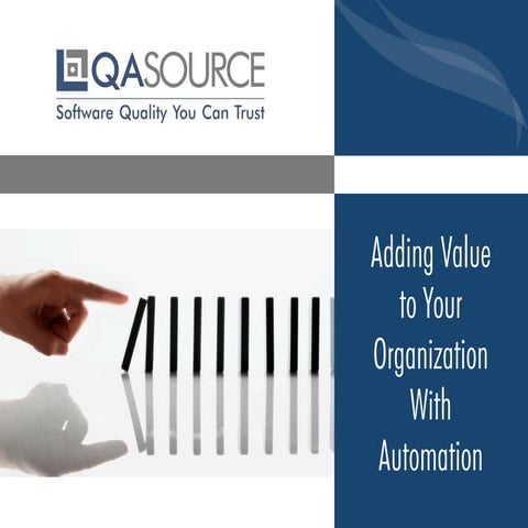 Adding Value to Your Organization With Automation