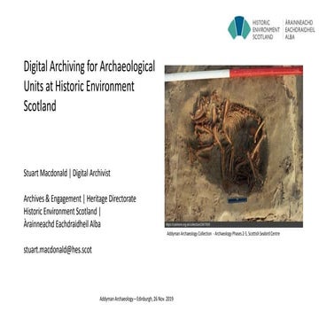 Digital Archiving for Archaeological Units at Historic Environment Scotland