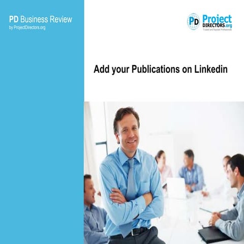 Add your PD Publications on Linkedin | PPTX