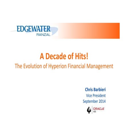 A decade of hits: The evolution of hyperion financial management