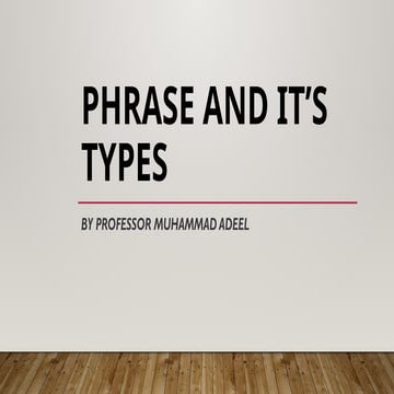 phrase and it's types presentation by Muhammad Adeel