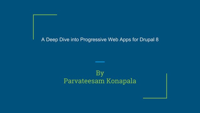 A deep dive into progressive web apps for drupal 8