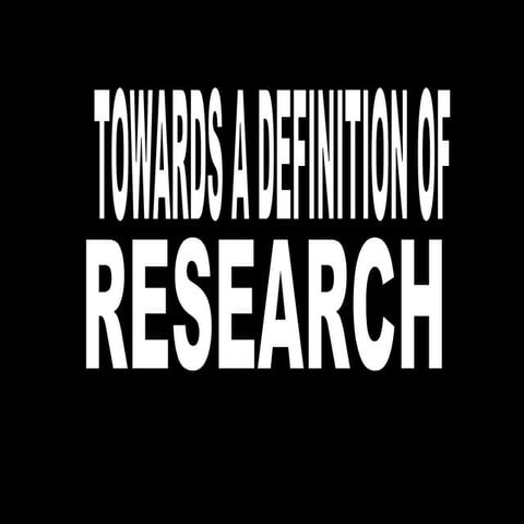 A definition of research 2010 ii