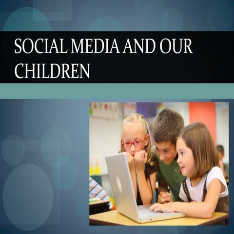 Social Media and Children