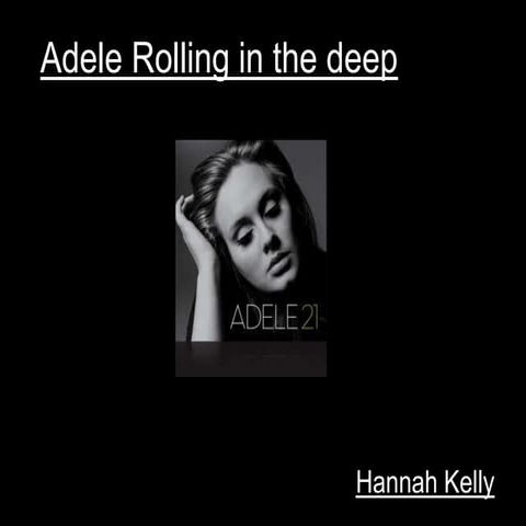 Adele rolling in the deep | PPTX