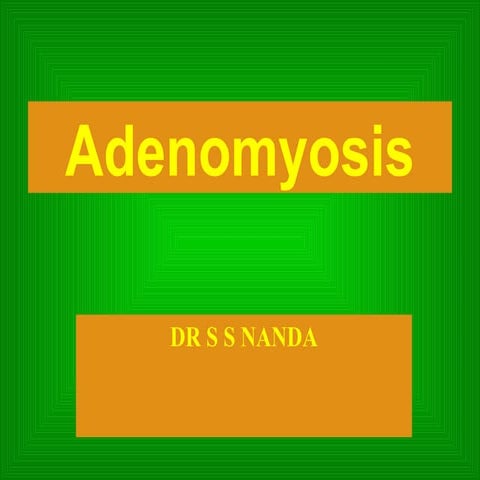 adeno dr s dash 1.pptx ADENOMYOSIS  MEDICAL