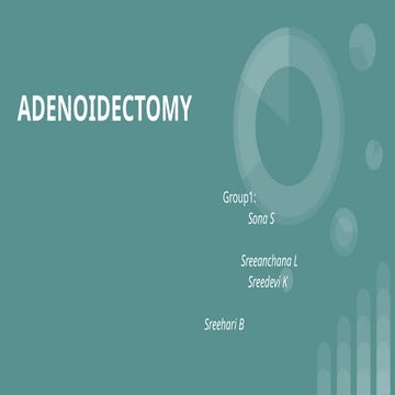 Adenoidectomy ENT Surgery Presentation.pptx
