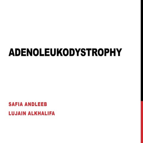 Adenoleukodystrophy
