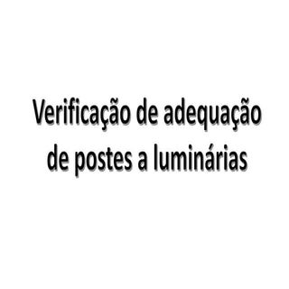 Adequabilidade de Postes a Luminári...