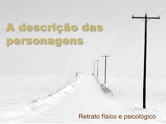 A descrição das personagens