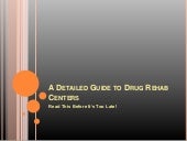 A Detailed Guide On Drug Rehab Centers