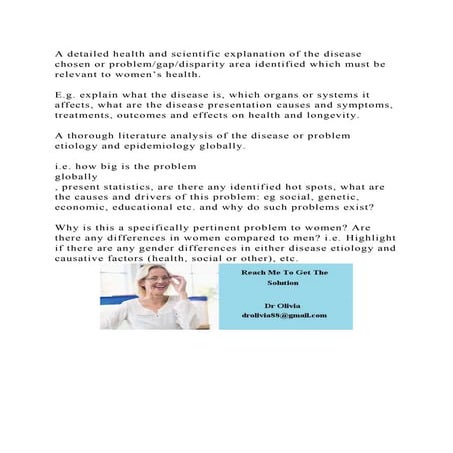 A detailed health and scientific explanation of the disease chosen o.docx