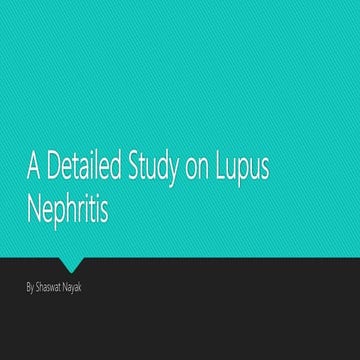 A Detailed study on Lupus Nephritis