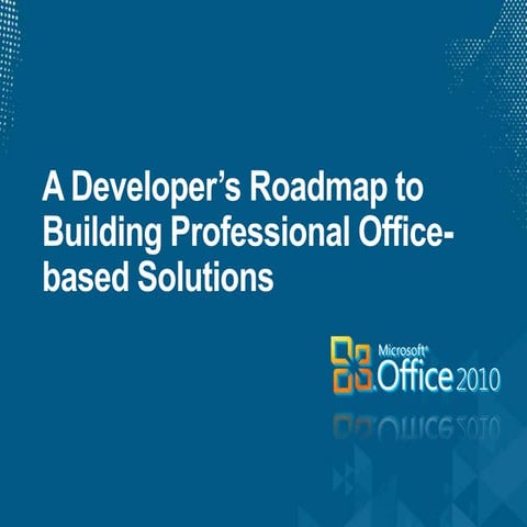A developers roadmap to building professional office based solutions