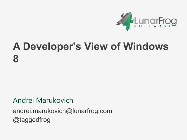 A Developer's View of Windows 8