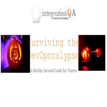 Surviving the DevOpocalypse; a DevOps survival guide for testers