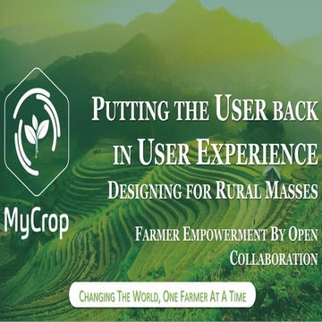  PUTTING THE USER BACK IN USER EXPERIENCE – DESIGNING FOR RURAL MASSES