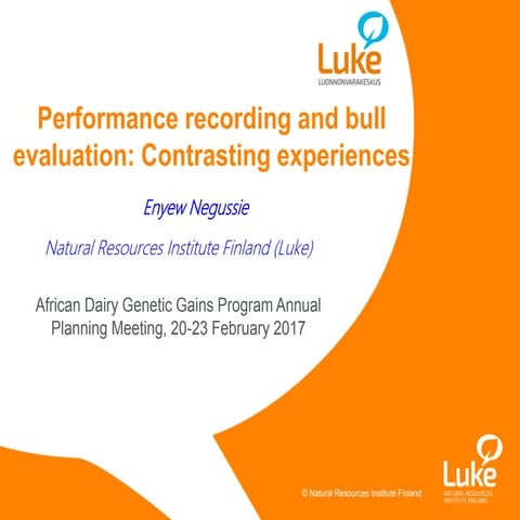 Performance recording and bull evaluation: Contrasting experiences