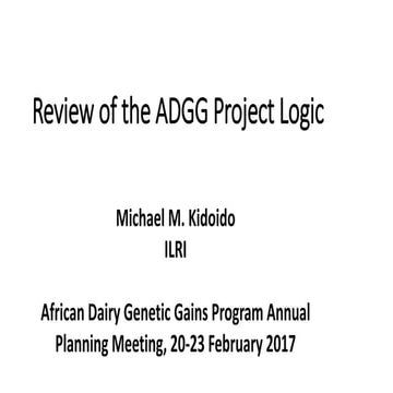 Review of the ADGG (African Dairy Genetic Gains) Project Logic