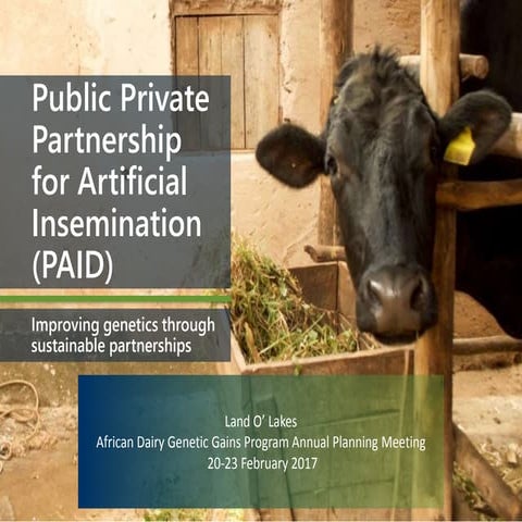 Public Private Partnership for Artificial Insemination (PAID): Improving gene...