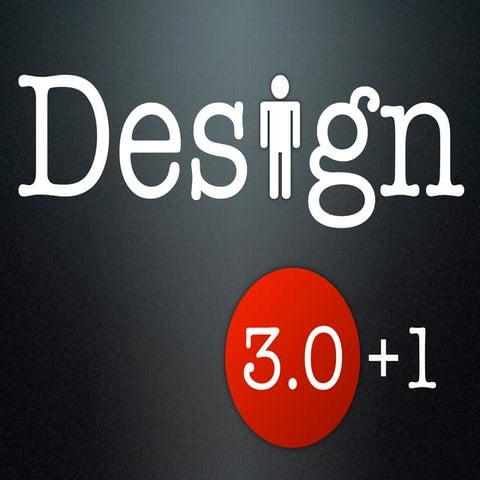 Design 3 + 1