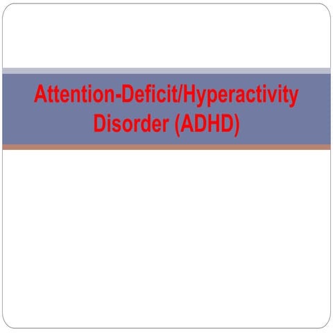 ADHD psychiatric nursing in nursing Bsc Nursing.ppt