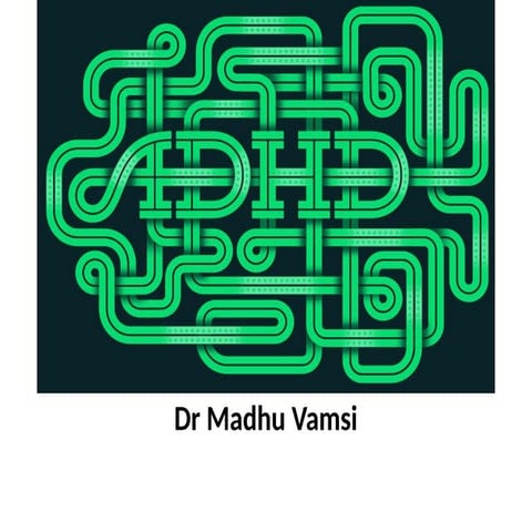 attention deficit hyperactivity disorder