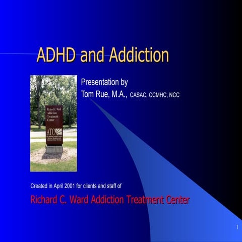 ADHD And Addiction (Rue, 2001)