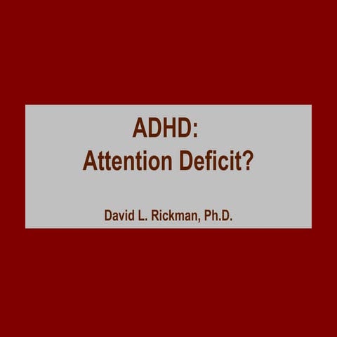 Attention Deficit HyperactivityDisorder Powerpoint