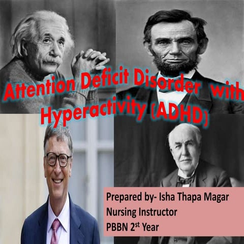 Attention Deficit Disorder with Hyperactivity (ADHD)