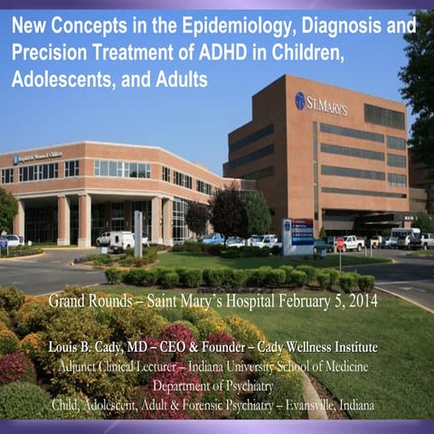 New Concepts in the Epidemiology, Diagnosis and Precision Treatment of ADHD i...