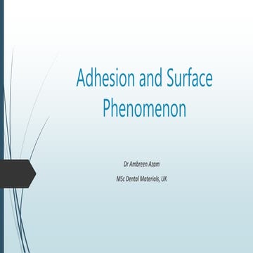 Adhesion and surface phenomenon