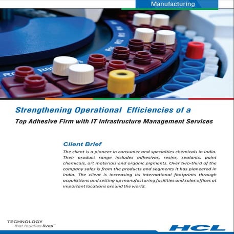 Strengthening Operational Efficiencies of a top Adhesive Firm with HCL IT Inf...