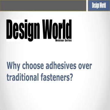 Why Choose Adhesives Over Traditional Fasteners?